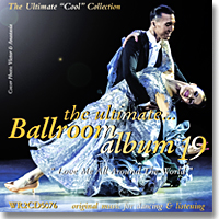 The Ultimate Ballroom Album 19 - Love Me All Around The World (CD*2)