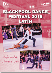 2015 Blackpool Dance Festival: The British Open Championships - Latin