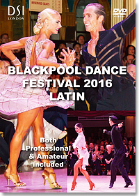 2016 Blackpool Dance Festival DVD / Professional & Amateur Latin (2 DVD)