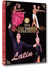 2016 The World Super Stars Dance Festival DVD - Latin